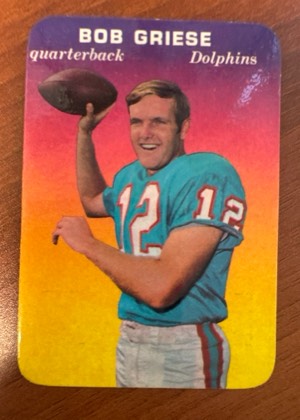 Bob Griese, graded 6.5