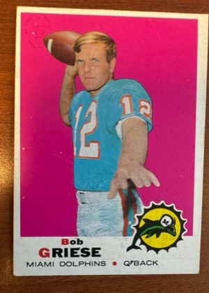 Bob Griese, graded 7.0